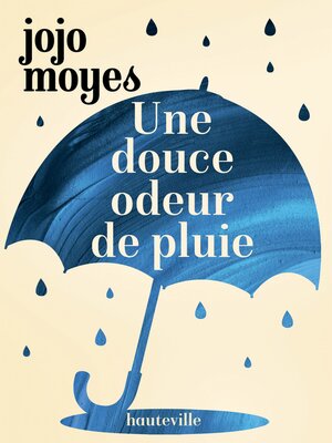 cover image of Une douce odeur de pluie